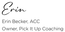 Erin Becker is a Certified Coach and owner of Pick It Up Coaching specializing in productivity, ADHD, and neurodiversity coaching. Picture
